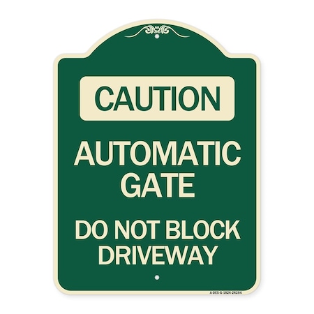 Signmission Caution Automatic Gate Do Not Block Driveway Heavy-Gauge Aluminum Sign, 24" x 18", G-1824-24284 A-DES-G-1824-24284